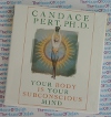 Your Body Is Your Subconscious Mind - Candace Pert - AudioBook CD