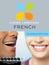Platinum Edition - Living Language French 3 Books and 9 Audio CDs - Learn to Speak French